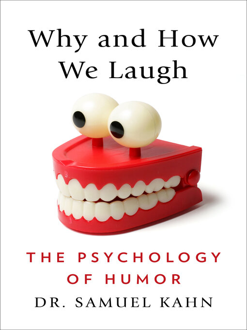 Title details for Why and How We Laugh by Samuel Kahn - Available